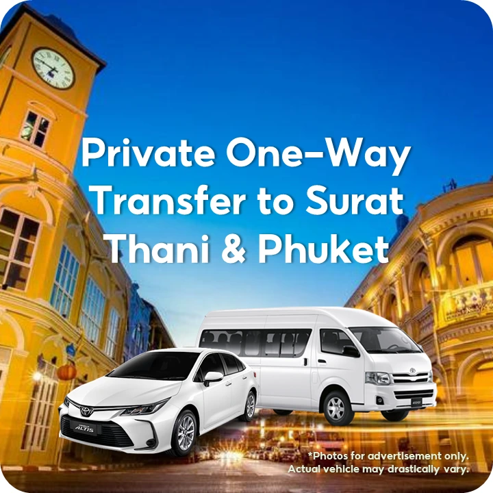 Private One-Way Transfer to Suratthani & Phuket